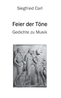 Feier der Töne - Siegfried Carl - ebook