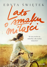 Lato o smaku miłości - Edyta Świętek - ebook + audiobook + książka