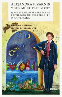 Alejandra Pizarnik y sus múltiples voces - Mayda Bustamante - ebook