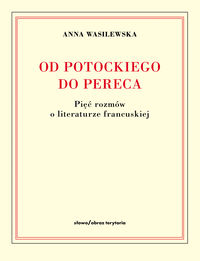 Od Potockiego do Pereca - Wasilewska Anna - książka