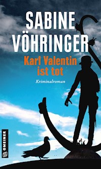 Karl Valentin ist tot - Sabine Vöhringer - ebook