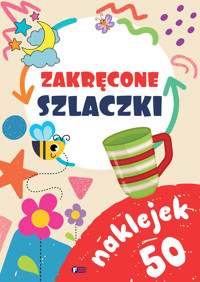 Zakręcone szlaczki - zbiorowa praca - książka