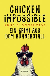 Chicken Impossible - Anne C. Voorhoeve - ebook