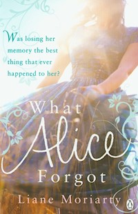 What Alice Forgot - Moriarty Liane - książka