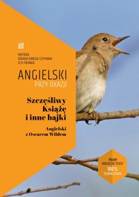 Szczęśliwy Książę i inne bajki. Angielski z Oscarem Wilde’em -  Oscar Wilde, Ilya Frank - ebook
