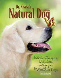 Dr. Khalsa's Natural Dog - Deva Kaur Khalsa VMD - ebook