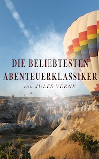 Die beliebtesten Abenteuerklassiker von Jules Verne - Jules Verne - ebook
