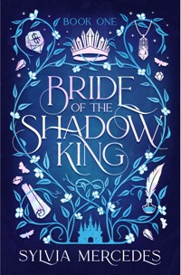 Bride of the Shadow King - Sylvia Mercedes - ebook