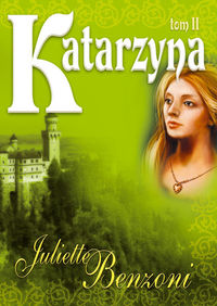 Katarzyna Tom 2 - Juliette Benzoni - książka