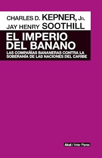El imperio del banano - Charles David Kepner - ebook