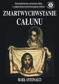 Zmartwychwstanie Całunu - Mark Antonacci - ebook