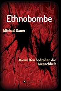 Ethnobombe - Michael Exner - ebook