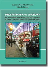 Miejski transport zbiorowy - Zuzanna Kłos-Adamkiewicz, Elżbieta Załoga - książka