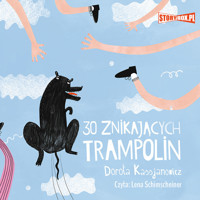 30 znikających trampolin - Dorota Kassjanowicz - audiobook + książka