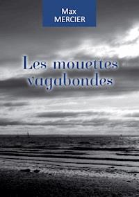Les mouettes vagabondes - Max Mercier - ebook