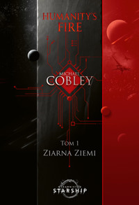 Ziarna Ziemi. Humanity`s Fire. Tom 1 - Michael Cobley - książka
