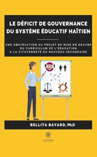Le déficit de gouvernance du système éducatif haïtien - Bellita Bayard - ebook