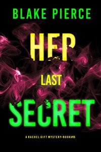 Her Last Secret (A Rachel Gift FBI Suspense Thriller—Book 15) - Blake Pierce - ebook