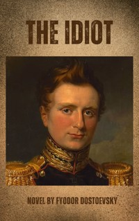 The Idiot - Fyodor Dostoevsky - ebook