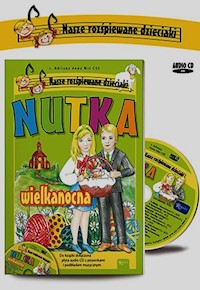 Nutka wielkanocna + CD - Miś Adriana Anna - książka