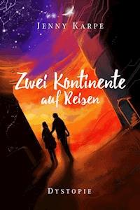 Zwei Kontinente auf Reisen - Jenny Karpe - ebook