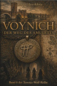 Voynich - Der Weg des Amuletts - Rocco Heerklotz - ebook