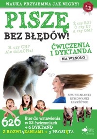 Piszę bez błędów Ćwiczenia i dyktanda na wesoło -  - książka