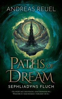 Paths of Dream - Andreas Reuel - ebook