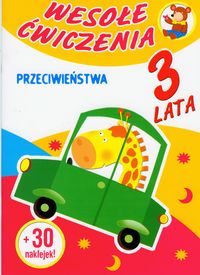 Wesołe ćwiczenia Przeciwieństwa 3 lata - Agnieszka Sobich - książka
