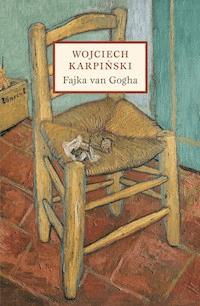 Fajka van Gogha - Wojciech Karpiński - ebook