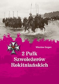 2 Pułk Szwoleżerów Rokitniańskich - Gogan Wiesław - książka
