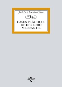 Casos prácticos de Derecho Mercantil - José Luis Luceño Oliva - ebook