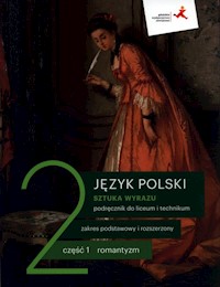 Sztuka wyrazu 2 Podręcznik Część 1 Zakres podstawowy i rozszerzony - Dąbrowska Dorota, Prylińska Ewa, Ratajczak Cecylia, Regiewicz Adam - książka