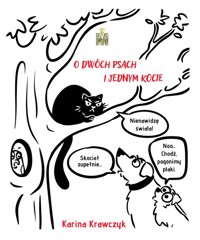 O dwóch psach i jednym kocie - Krawczyk Karina - książka