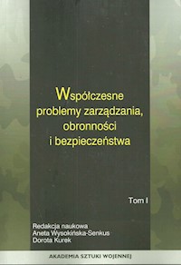 Współczesne problemy zarządzania obronności i bezpieczeństwa Tom 2 -  - książka
