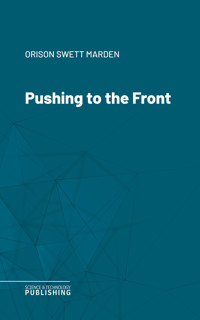 Pushing to the Front - Marden - ebook