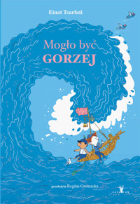 Mogło być gorzej - Tsarfati Einat - książka