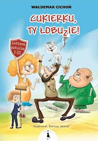 Cukierku Ty łobuzie! - Cichoń Waldemar - książka