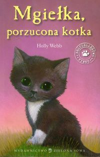 Mgiełka porzucona kotka - Holly Webb - książka