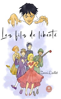 Les fils de liberté - Zanni L’œillet - ebook