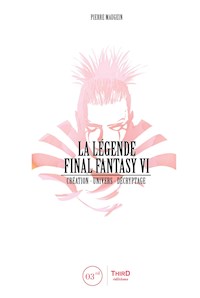 La Légende Final Fantasy VI - Pierre Maugein - ebook