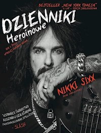 Dzienniki Heroinowe - Sixx Nikki - książka