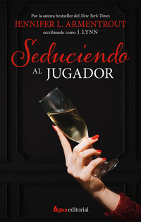 Seduciendo al jugador - Jennifer L. Armentrout - ebook