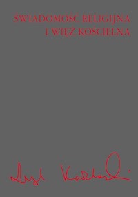 Świadomość religijna i więź kościelna - Leszek Kołakowski - książka