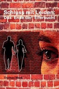 Schluss mit Leiden: - Thomas Werk - ebook