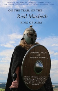 On The Trail of the Real Macbeth - Cameron Taylor - ebook