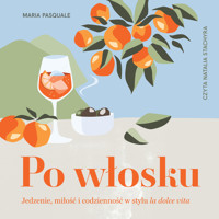Po włosku. Jedzenie, miłość i codzienność w stylu la dolce vita - Pasquale Maria - audiobook + książka