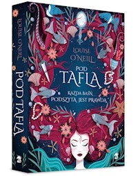 Pod taflą - Louise O'Neill - książka