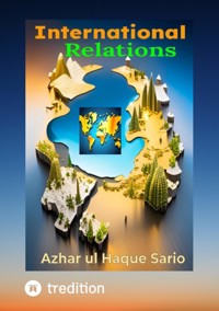 International Relations - Azhar ul Haque Sario - ebook