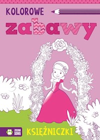 Kolorowe zabawy Księżniczki -  - książka